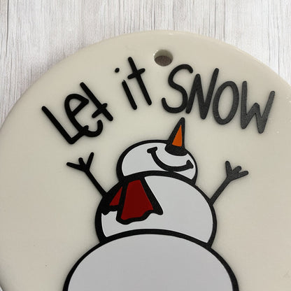 Let it Snow Ornament